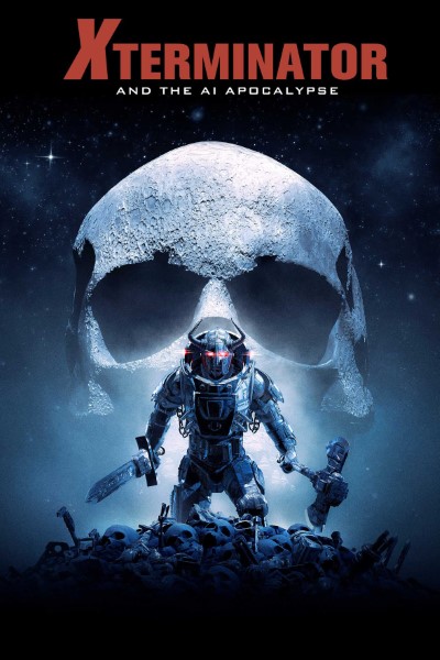 Download Xterminator and the AI Apocalypse (2023) English Movie 480p | 720p | 1080p WEB-DL ESub