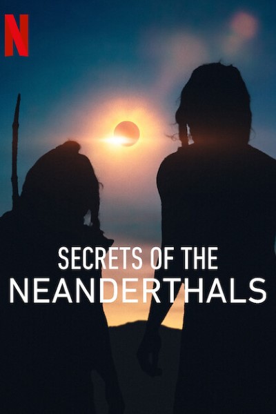 Download Secrets of the Neanderthals (2024) Dual Audio {Hindi-English} Movie 480p | 720p | 1080p WEB-DL ESub